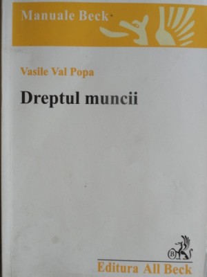 Dreptul muncii - Vasile Val Popa foto