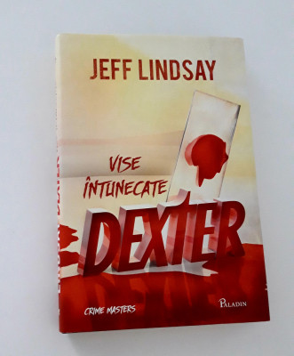 Jeff Lindsay Dexter Vise intunecate foto