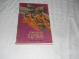 TEMERARII si TEMERARII LA CURTEA LUI VLAD TEPES-ROMULUS LAL,1985,1989- 2 vol.