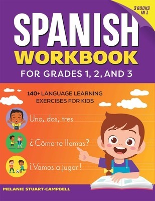 The Spanish Workbook for Grades 1, 2, and 3: 140+ Language Learning Exercises for Kids Ages 6-9 foto