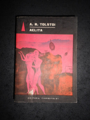 A. N. TOLSTOI - AELITA foto