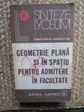 Constantin Ionescu-Tiu - Geometrie plana si in spatiu pentru admitere in facultate