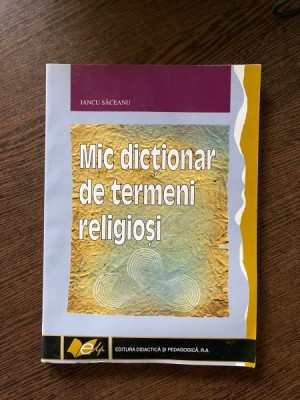 Iancu Saceanu Mic dictionar de termeni religiosi foto