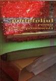 PORTOFOLIUL PENTRU EDUCATIE PERMANENTA-SPERANTA TIBU, PETRE BOTNARIUC-241283