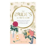 Bride&#039;s Guide to Glow