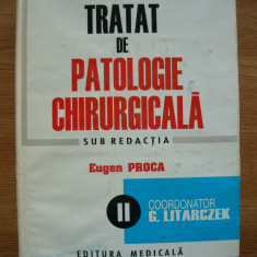 EUGEN PROCA (sub redactia) - TRATAT DE PATOLOGIE CHIRURGICALA - vol. II - 1998