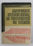 OLIMPIADELE INTERNATIONALE DE MATEMATICA ALE ELEVILOR de I. CUCULESCU , 1984