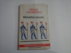 Monarhul ascuns - Vasile Lovinescu foto