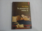 IN PUNCTUL LUI REBBE G. - DAN ALEXE