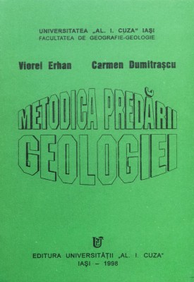 Metodica predarii geologiei - 1998 - Viorel Erhan (xx439) foto