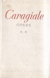 Ion Luca Caragiale - Opere, volumul 2