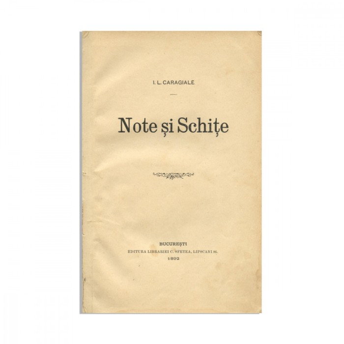 I. L. Caragiale, Note și schițe, 1892, prima ediție