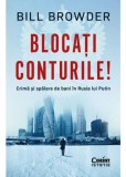 Blocati conturile! Crima si spalare de bani in Rusia lui Putin - Bill Browder - Editura Corint