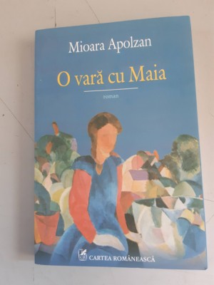 O vară cu Maia - Mioara Apolzan foto