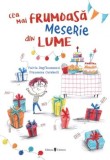 Cea mai frumoasa meserie/Fulvia Degl&rsquo;Innocenti