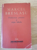 Dialectica poeziei și niște fabule, Editura pentru Literatură, 1962 - autograf
