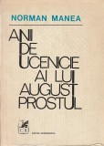 NORMAN MANEA - ANII DE UCENICIE AI LUI AUGUST PROSTUL