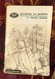 Gandirea lui Goethe &icirc;n texte alese / alegerea si sistematizarea textelor, trad. si comentarii de Mariana Sora Vol. 1 BPT 761
