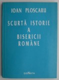 Scurta istorie a bisericii romane &ndash; Ioan Ploscaru