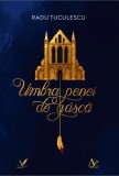 Umbra penei de gasca, roman Radu Tuculescu, Editura Arta si Literatura, Carti Fictiune, Paperback