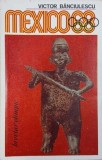 Carte Mexico 68. Beviar olimpic - Autor Victor Banciulescu