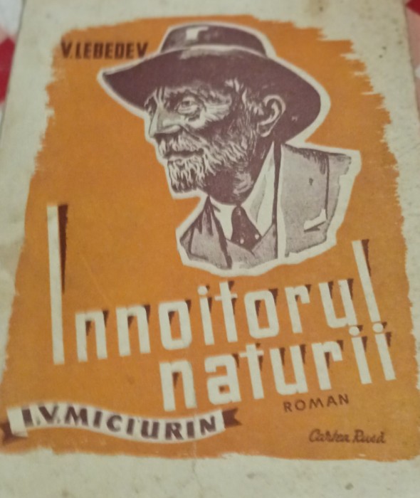 INNOITORUL NATURII I. V. Miciurin - V. Lebedev 1949