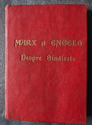 Marx și Engels - Despre sindicate (1947) foto