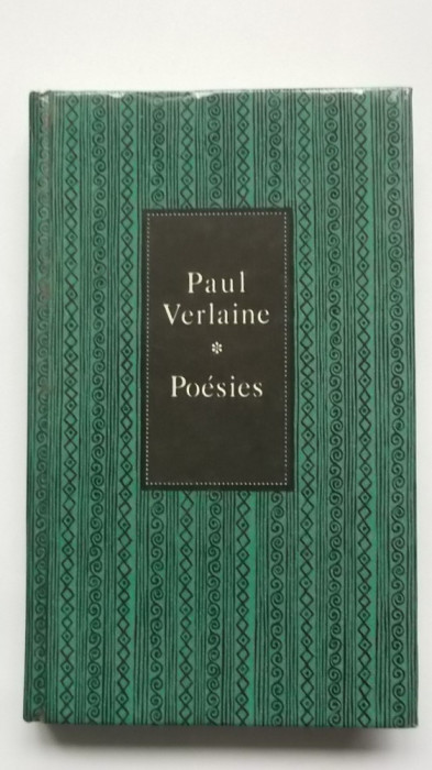 Paul Verlaine - Poesies (lb. franceza, 1977)