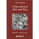 Ochs und Esel Hirt und Wirt