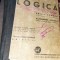 LOGICA EMILIA BOGDAN ALEXANDRU BOGDAN 1935 PRINCEPS !!!!