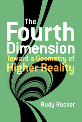 The Fourth Dimension: Toward a Geometry of Higher Reality foto