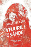 Atuurile os&acirc;ndei (Vol. 3) - Hardcover - Roger Zelazny - Paladin