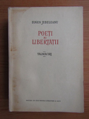 Eugen Jebeleanu - Poeti ai libertatii. Talmaciri foto