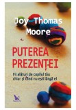 Puterea Prezentei - Joy Thomas Moore - For You