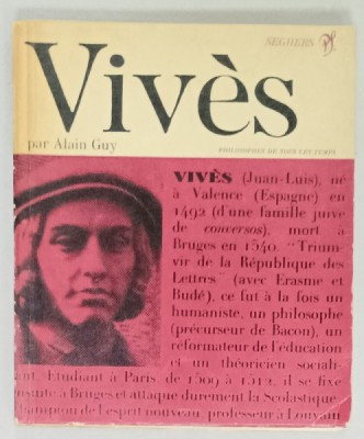 VIVES par ALAIN GUY , COLLECTIONS &amp;#039; PHILOSOPHES DE TOUS LES TEMPS , 1972 foto