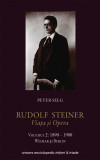 Rudolf Steiner - Viata si opera (vol. 2): 1890-1900