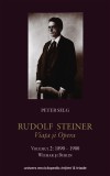 Rudolf Steiner - Viata si opera (vol. 2): 1890-1900 - Univers Enciclopedic Gold