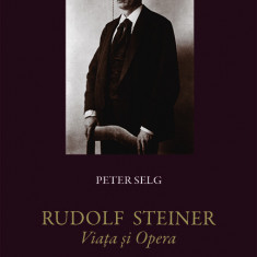 Rudolf Steiner - Viata si opera (vol. 2): 1890-1900