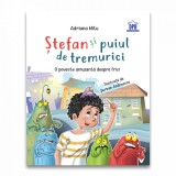Stefan si puiul de tremurici: O poveste amuzanta despre frici
