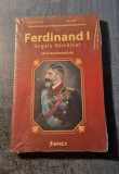 Ferdinand Intai Regele Romaniei Cristian Mosneanu