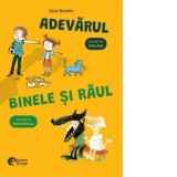 Adevarul, binele si raul - Diana Morarasu, Oscar Brenifier