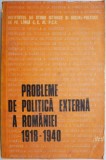 Probleme de politica externa a Romaniei (1918-1940)