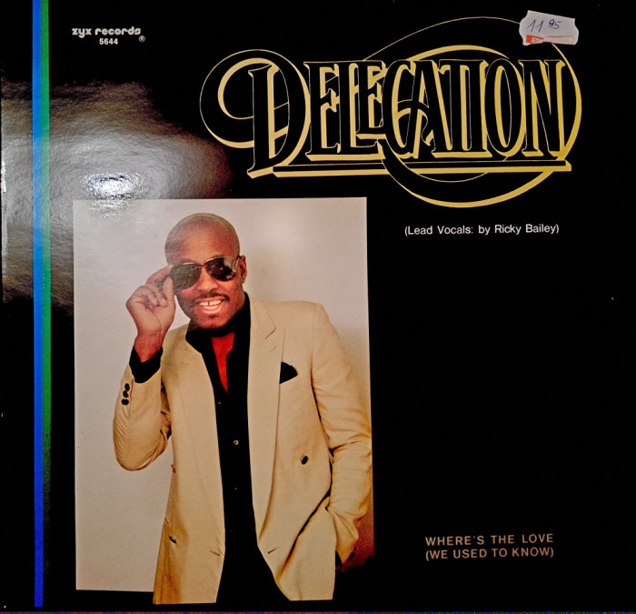 Disc Vinil MAXI Delegation - Where&#039;s The Love-ZYX Records - ZYX 5644