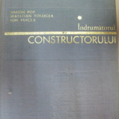 INDRUMATORUL CONSTRUCTORULUI EDITIA A II-A,BUCURESTI 1981-S.TOLOGEA,I.PUICEA