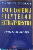 Enciclopedia fiintelor extraterestre Zooizi si bioizi - Mandics Gyorgy