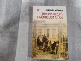 Din Bucurestii trasurilor cu cai.Povestiri desuete de Paul Emil Miclescu