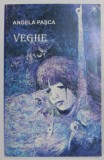 VEGHE de ANGELA PASCA , versuri , 2000 , DEDICATIE *