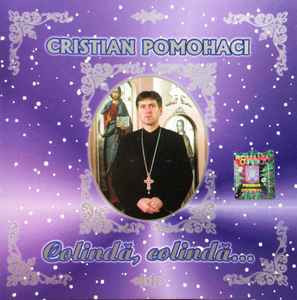 CD Cristian Pomohaci &amp;lrm;&amp;ndash; Colindă, Colindă..., original foto