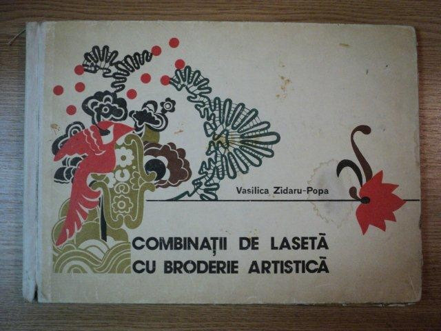 COMBINATII DE LASETA CU BRODERIE ARTISTICA de VASILICA ZIDARU POPA , 1978