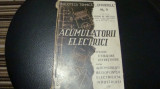 Ioan Nicola -Acumulatorii electrici-ptr automobilisti ,,radiofonisti ...-1944, Alta editura